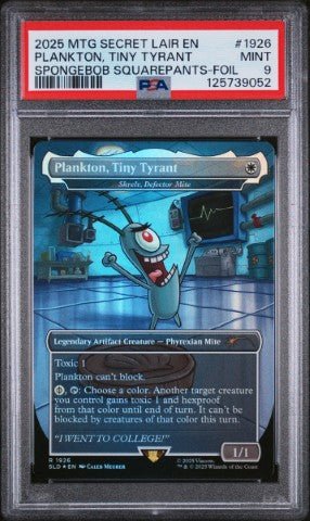2025 Magic The Gathering Secret Lair Drop #1926 Plankton, Tiny Tyrant Spongebob Squarepants-Foil PSA 9: graded slab, front view