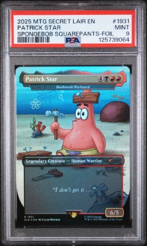 2025 Magic The Gathering Secret Lair Drop #1931 Patrick Star Spongebob Squarepants-Foil PSA 9: graded slab, front view