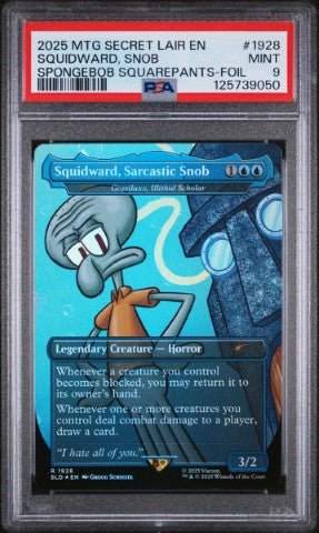2025 Magic The Gathering Secret Lair Drop #1928 Squidward, Snob Spongebob Squarepants-Foil PSA 9: graded slab, front view
