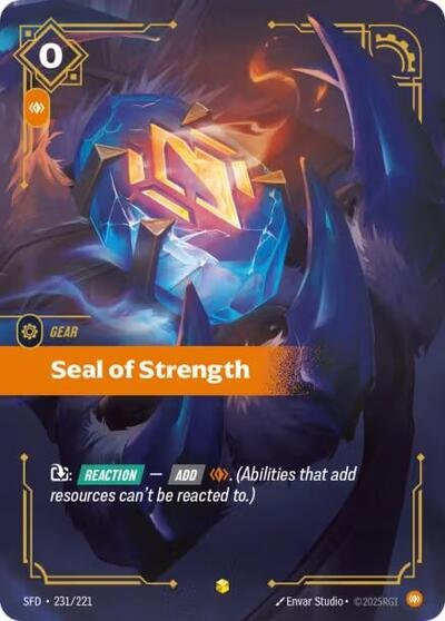 Riftbound card: Seal of Strength (Overnumbered) 231/221 from Spiritforged (Showcase), front of card