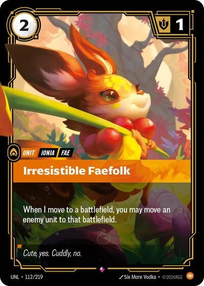 Riftbound card: Irresistible Faefolk 112/219 from Unleashed (Rare), front of card