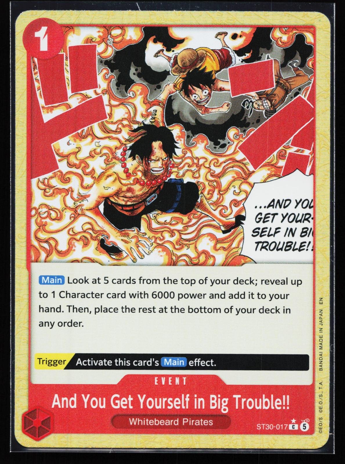 One Piece card: Starter Deck EX: Luffy & Ace ST30-017 And You Get Yourself in Big Trouble!! (Common), front of card