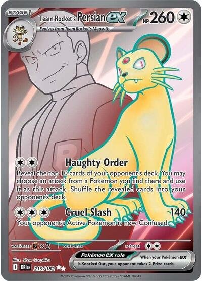 Pokémon card: Team Rocket's Persian ex 219/182 from Destined Rivals (Ultra Rare), Colorless type, front of card