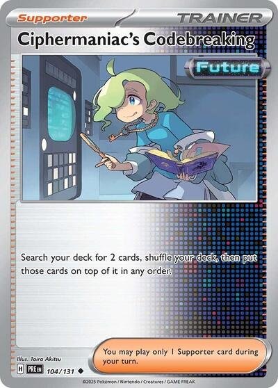 Pokémon card: Ciphermaniac's Codebreaking 104/131 from Prismatic Evolutions (Uncommon), front of card