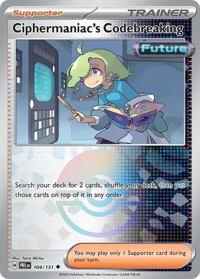 Pokémon card: Ciphermaniac's Codebreaking (Poke Ball Pattern) 104/131 from Prismatic Evolutions (Uncommon), front of card